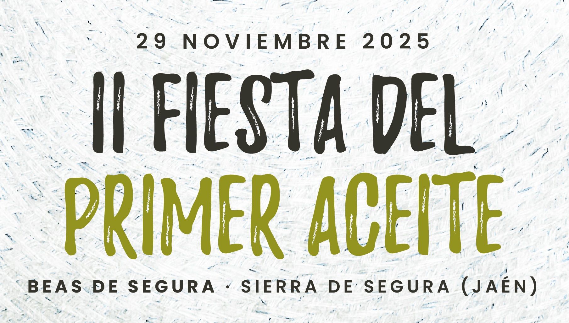 II Fiesta del Primer Aceite "La Sierra de Segura"
